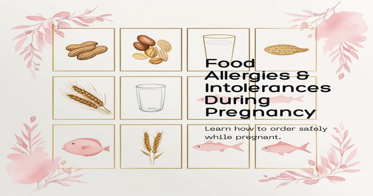 Guide to managing food allergies and intolerances during pregnancy at restaurants