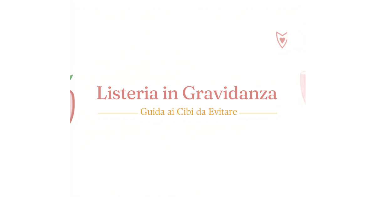 Guida ai cibi da evitare in gravidanza per prevenire la listeria - SafeBloom