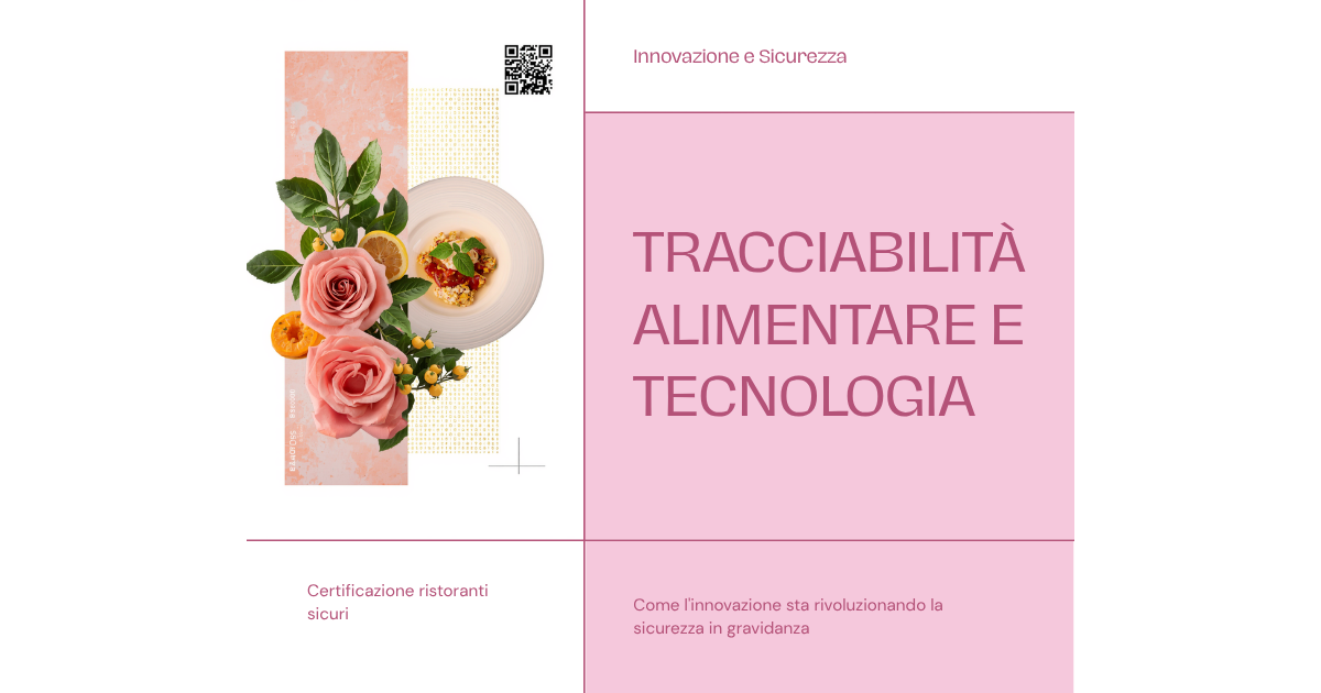 Innovazione e tracciabilità alimentare per ristoranti pregnancy-safe