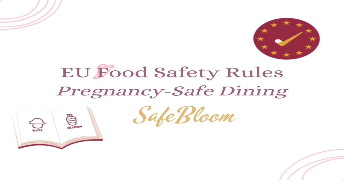 European food safety and allergen labelling protecting pregnant diners