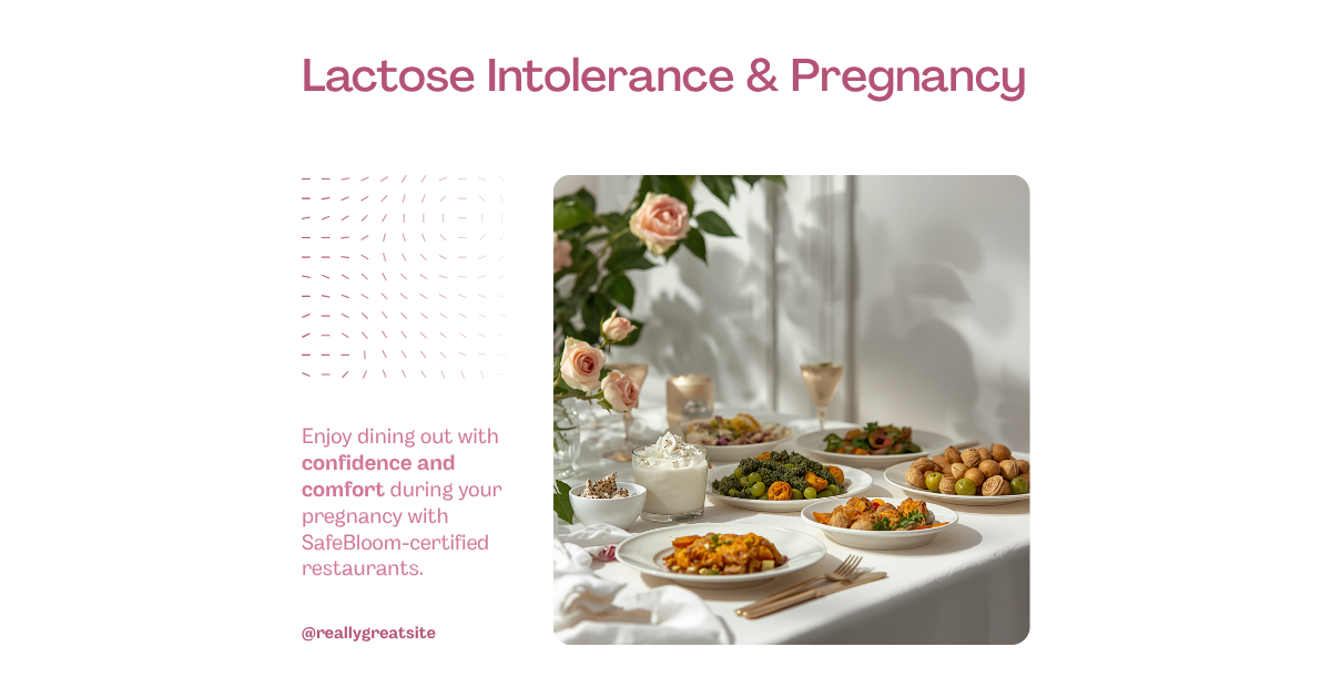 Lactose intolerance while dining out during pregnancy