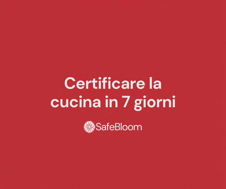 Copertina articolo SafeBloom: certificare la cucina in 7 giorni