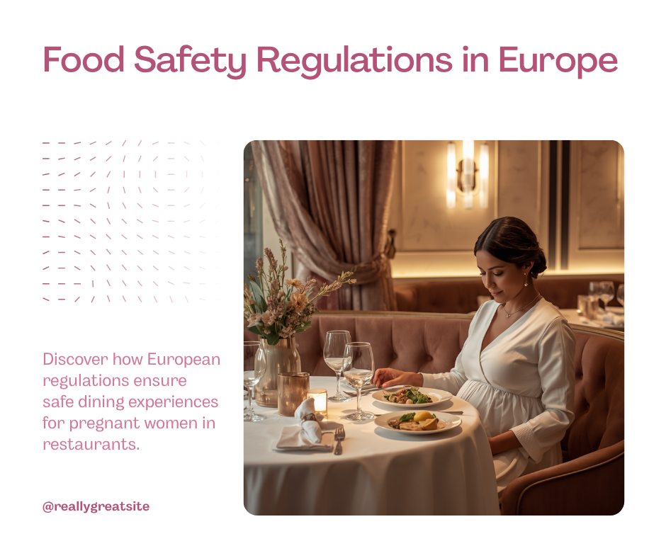 European food safety regulations that protect pregnant diners - SafeBloom