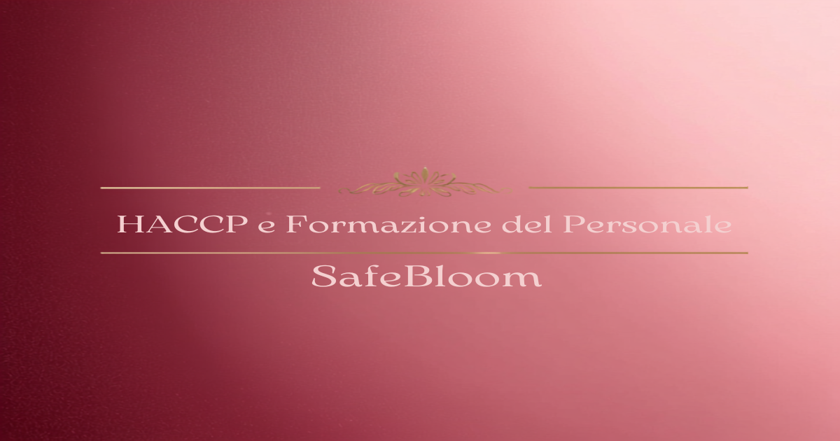 Copertina articolo HACCP e formazione del personale di cucina SafeBloom