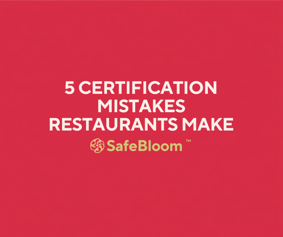 SafeBloom blog cover: 5 certification mistakes restaurants make